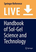 Handbook of Sol-Gel Science and Technology [E-Book] /