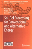 Sol-gel processing for conventional and alternative energy /