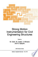 Strong Motion Instrumentation for Civil Engineering Structures [E-Book] /
