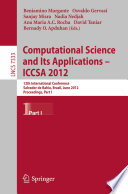 Computational Science and Its Applications – ICCSA 2012 [E-Book]: 12th International Conference, Salvador de Bahia, Brazil, June 18-21, 2012, Proceedings, Part I /