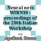 Neural nets WIRN10 : proceedings of the 20th Italian Workshop on Neural Nets [E-Book] /