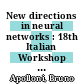 New directions in neural networks : 18th Italian Workshop on Neural Networks: WIRN 2008 [E-Book] /