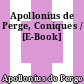 Apollonius de Perge, Coniques / [E-Book]