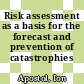 Risk assessment as a basis for the forecast and prevention of catastrophies [E-Book]/