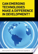 Can emerging technologies make a difference in development? [E-Book] /