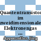 Quantentransistor im zweidimensionalen Elektronengas hoher Beweglichkeit [E-Book] /
