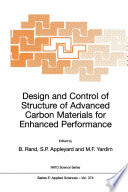 Design and Control of Structure of Advanced Carbon Materials for Enhanced Performance [E-Book] /