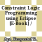 Constraint Logic Programming using Eclipse [E-Book] /