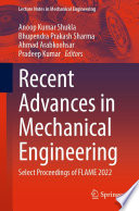 Recent Advances in Mechanical Engineering [E-Book] : Select Proceedings of FLAME 2022 /