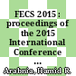 FECS 2015 : proceedings of the 2015 International Conference on Frontiers in Education, Computer Science & Computer Engineering [E-Book] /