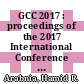 GCC 2017 : proceedings of the 2017 International Conference on Grid, Cloud, & Cluster Computing [E-Book] /