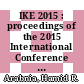 IKE 2015 : proceedings of the 2015 International Conference on Information & Knowledge Engineering [E-Book] /