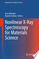 Nonlinear X-Ray Spectroscopy for Materials Science [E-Book] /