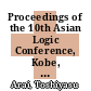 Proceedings of the 10th Asian Logic Conference, Kobe, Japan, 1-6 September 2008 [E-Book] /