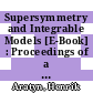 Supersymmetry and Integrable Models [E-Book] : Proceedings of a Workshop Held at Chicago, IL, USA, 12–14 June 1997 /