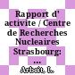 Rapport d' activite / Centre de Recherches Nucleaires Strasbourg: 1990 /