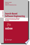 Search-Based Software Engineering [E-Book] : 15th International Symposium, SSBSE 2023, San Francisco, CA, USA, December 8, 2023, Proceedings /