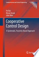 Cooperative Control Design : A Systematic, Passivity-Based Approach [E-Book] /