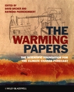 The warming papers : the scientific foundation for the climate change forecast /