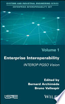 Enterprise interoperability : INTEROP-PGSO vision [E-Book] /