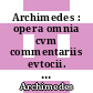 Archimedes : opera omnia cvm commentariis evtocii. Vol. II [E-Book] /