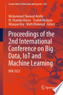 Proceedings of the 2nd International Conference on Big Data, IoT and Machine Learning [E-Book] : BIM 2023 /
