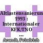 Altlastensanierung 1993 : Internationaler KFK/TNO Kongress über Altlastensanierung . 4,2 : Berlin, 03.04.93-07.05.93 /