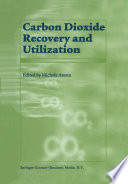 Carbon Dioxide Recovery and Utilization [E-Book] /