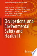 Occupational and Environmental Safety and Health III [E-Book] /