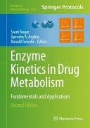 Enzyme Kinetics in Drug Metabolism [E-Book] : Fundamentals and Applications /