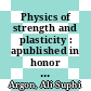 Physics of strength and plasticity : apublished in honor of Egon Orowan /