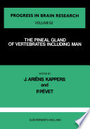 The Pineal gland of vertebrates including man : proceedings of the 1st Colloquium of the European Pineal Study Group (EPSG), held at the Royal Netherlands Academy of Arts and Sciences, Amsterdam, The Netherlands, on 20-24 November 1978 /