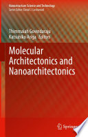 Molecular Architectonics and Nanoarchitectonics [E-Book] /