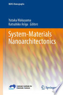 System-Materials Nanoarchitectonics [E-Book] /
