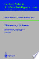 Discovey Science [E-Book] : First International Conference, DS’98 Fukuoka, Japan, December 14–16, 1998 Proceedings /