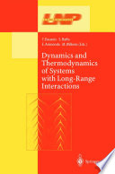Dynamics and Thermodynamics of Systems with Long-Range Interactions [E-Book] /