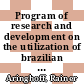 Program of research and development on the utilization of brazilian coal and on energy systems analysis and planning for Brazil : Joint final report [E-Book] /