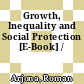 Growth, Inequality and Social Protection [E-Book] /