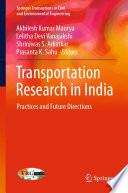 Transportation Research in India [E-Book] : Practices and Future Directions /