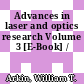 Advances in laser and optics research Volume 3 [E-Book] /