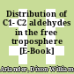 Distribution of C1- C2 aldehydes in the free troposphere [E-Book] /