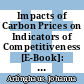 Impacts of Carbon Prices on Indicators of Competitiveness [E-Book]: A Review of Empirical Findings /