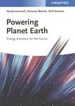 Powering planet earth: energy solutions for the future /