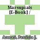 Marsupials [E-Book] /