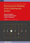 Biomechanical modeling of the cardiovascular system [E-Book] /