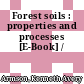 Forest soils : properties and processes [E-Book] /