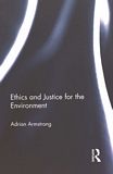 Ethics and justice for the environment /