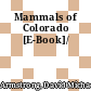 Mammals of Colorado [E-Book]/