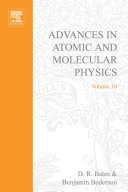 Advances in atomic and molecular physics. 10 /