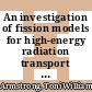 An investigation of fission models for high-energy radiation transport calculations [E-Book] /